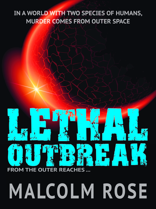Title details for Lethal Outbreak by Malcolm Rose - Available